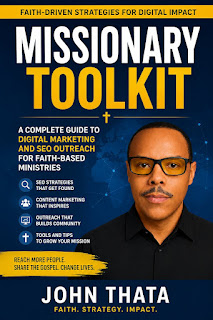 Book cover for "Missionary Toolkit" by John Thata, featuring his portrait and text about digital marketing and SEO strategies for faith-based ministries, with a blue and yellow color scheme.